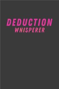Deduction Whisperer