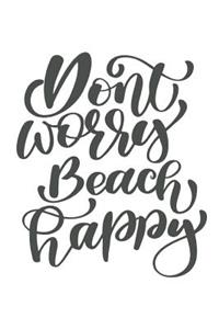 Don't Worry Beach Happy