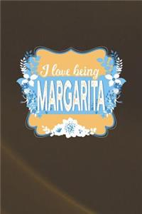 I Love Being Margarita