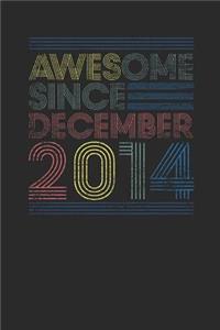 Awesome Since December 2014