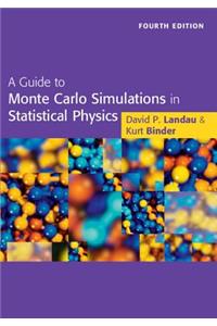 A Guide to Monte Carlo Simulations in Statistical Physics