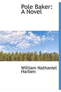 Pole Baker