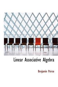 Linear Associative Algebra