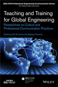 Teaching and Training for Global Engineering - Perspectives on Culture and Professional Communication Practices