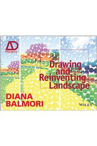 Drawing and Reinventing Landscape