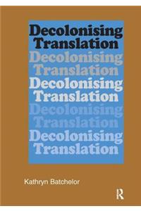 Decolonizing Translation