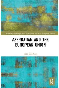 Azerbaijan and the European Union