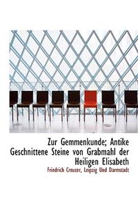 Zur Gemmenkunde; Antike Geschnittene Steine Von Grabmahl Der Heiligen Elisabeth