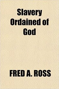 Slavery Ordained of God