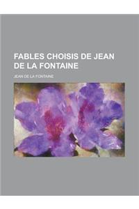 Fables Choisis de Jean de La Fontaine