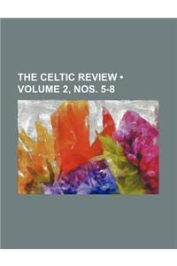 The Celtic Review (Volume 2, Nos. 5-8)