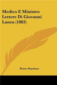 Medico E Ministro Lettere Di Giovanni Lanza (1883)