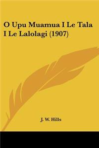 O Upu Muamua I Le Tala I Le Lalolagi (1907)