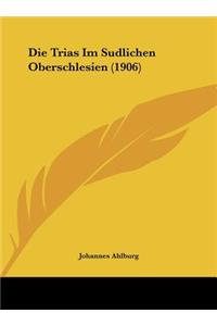 Die Trias Im Sudlichen Oberschlesien (1906)