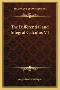 The Differential and Integral Calculus V1
