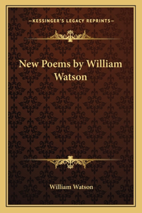 New Poems by William Watson