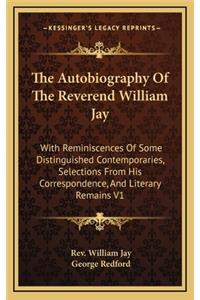 The Autobiography of the Reverend William Jay