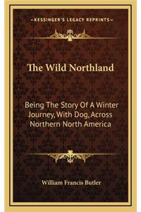 The Wild Northland