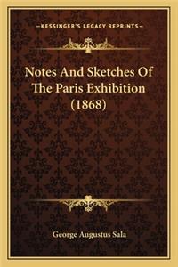Notes and Sketches of the Paris Exhibition (1868)