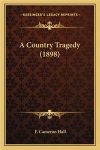 A Country Tragedy (1898)