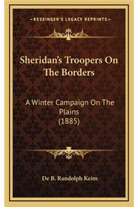 Sheridan's Troopers on the Borders