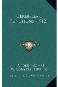 Cerebellar Functions (1912)