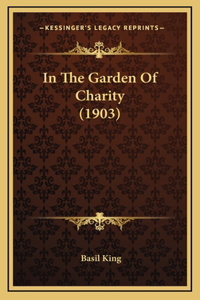 In the Garden of Charity (1903)