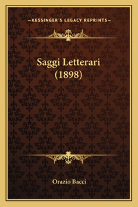 Saggi Letterari (1898)