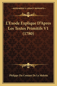 L'Exode Explique D'Apres Les Textes Primitifs V1 (1780)