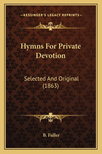 Hymns For Private Devotion