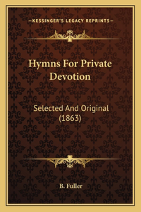 Hymns For Private Devotion