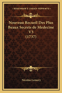Nouveau Recueil Des Plus Beaux Secrets de Medecine V3 (1737)