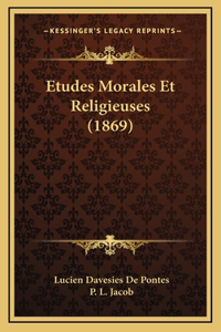 Etudes Morales Et Religieuses (1869)