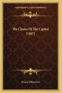 The Choice Of The Capital (1907)