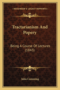 Tractarianism And Popery