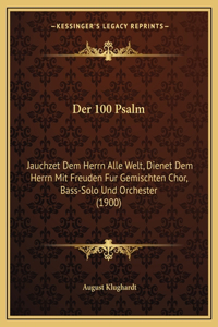 Der 100 Psalm