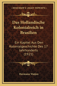 Das Hollandische Kolonialreich in Brasilien