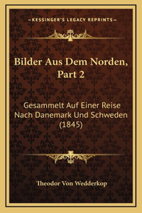 Bilder Aus Dem Norden, Part 2