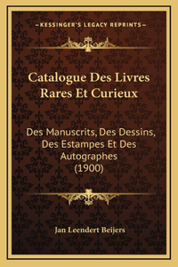 Catalogue Des Livres Rares Et Curieux