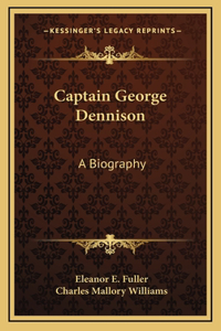 Captain George Dennison