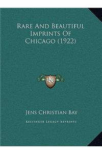 Rare And Beautiful Imprints Of Chicago (1922)