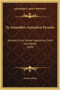 De Animalibvs Animalivm Parasitis