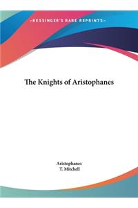 The Knights of Aristophanes