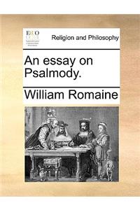 An essay on Psalmody.