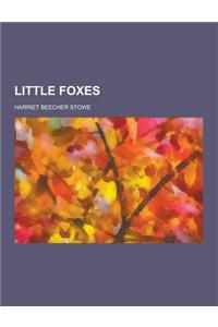 Little Foxes