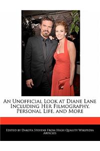 An Unofficial Look at Diane Lane Including Her Filmography, Personal Life, and More