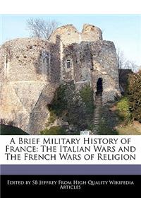 A Brief Military History of France