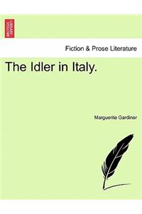 Idler in Italy.