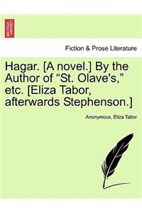 Hagar. [A Novel.] by the Author of 