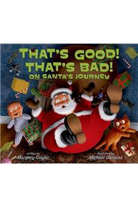 That's Good! That's Bad! on Santa's Journey